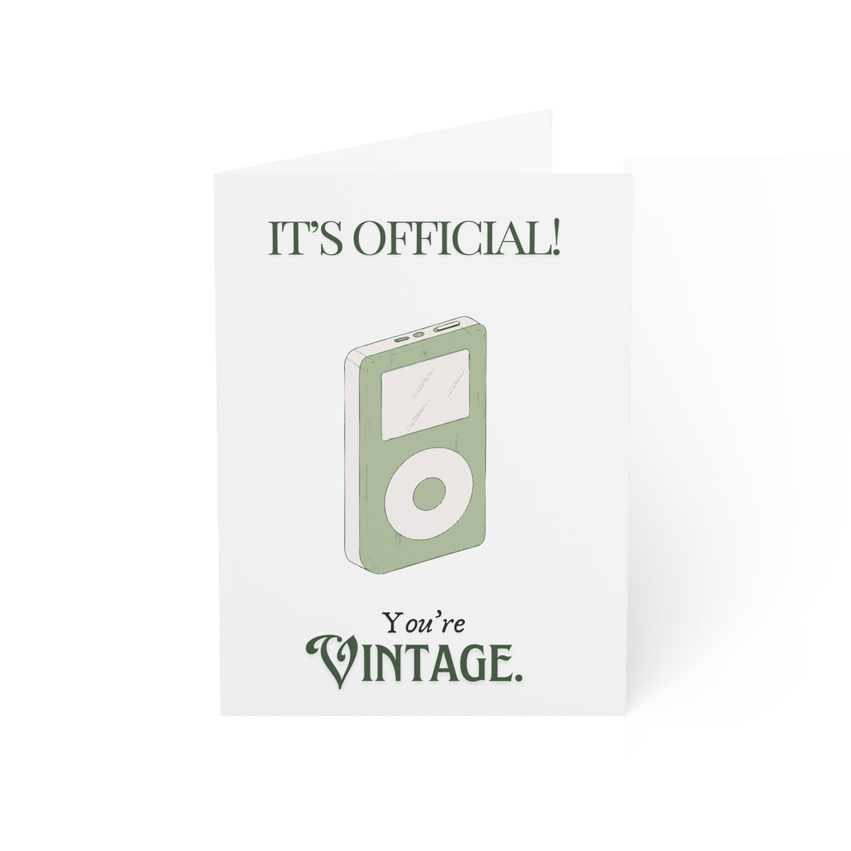 Vintage iPod Birthday Greeting Card — “It’s Official! You’re Vintage.”
